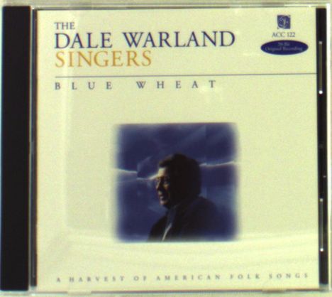 The Dale Warland Singers: Blue Wheat-A Harvest Of Americ, CD