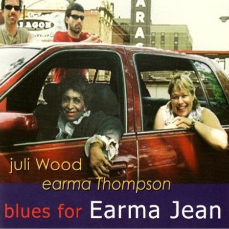 Juli Wood &amp; Earma Thompson: Blues For Earma Jean, CD