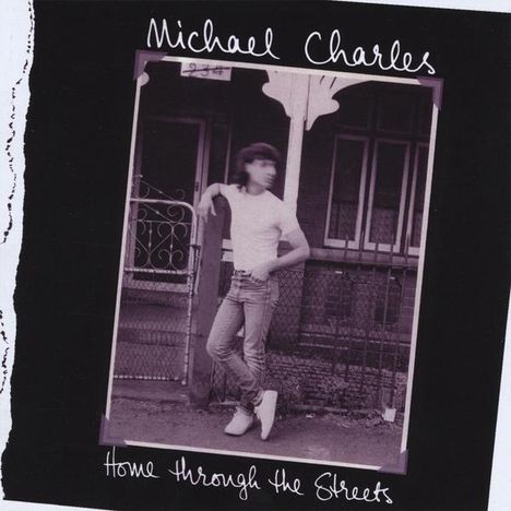 Michael Charles: Home Through The Streets, CD