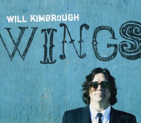 Will Kimbrough: Wings, CD