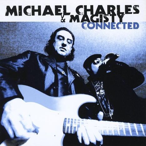 Michael Charles &amp; Magisty: Connected, CD