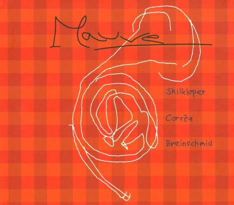 Shilkloper/Correa/Breinschmid: Mauve, CD
