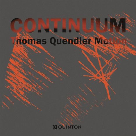 „CONTINUUM“ und „Thomas Quendler Motion“ in Rot auf Grau. Rote, unregelmäßige Linien als Hintergrund. QUINTON Logo unten.