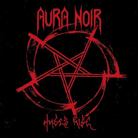 "AURA NOIR" oben, "HADES RISE" unten in roter Schrift. Dazwischen ein roter Pentagramm-Kreis auf schwarzem Hintergrund.
