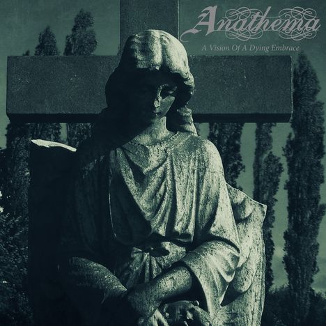 Anathema: A Vision Of A Dying Embrace, LP