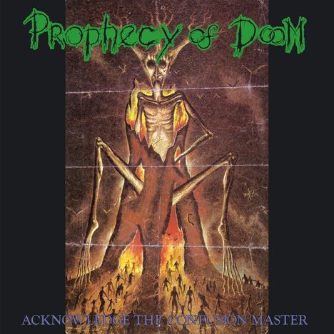 Prophecy Of Doom: Acknowledge The Confusion Master, CD