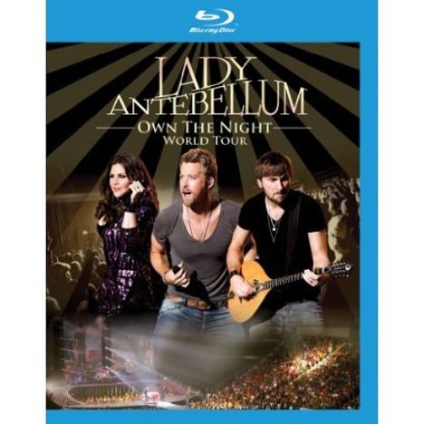 Lady A (vorher: Lady Antebellum): Own The Night World Tour, Blu-ray Disc