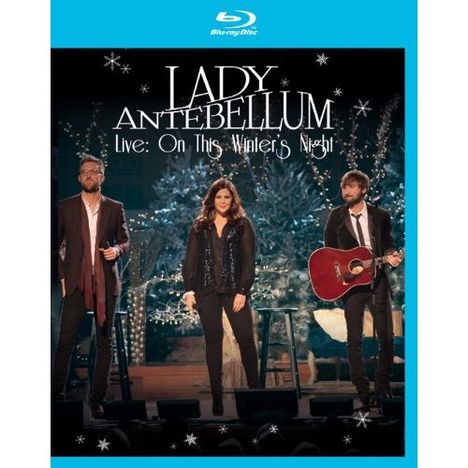 Lady A (vorher: Lady Antebellum): Live: On This Winter's Night, Blu-ray Disc