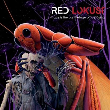 Red Lokust: Hope Is The Last Refuge Of The Dying, CD