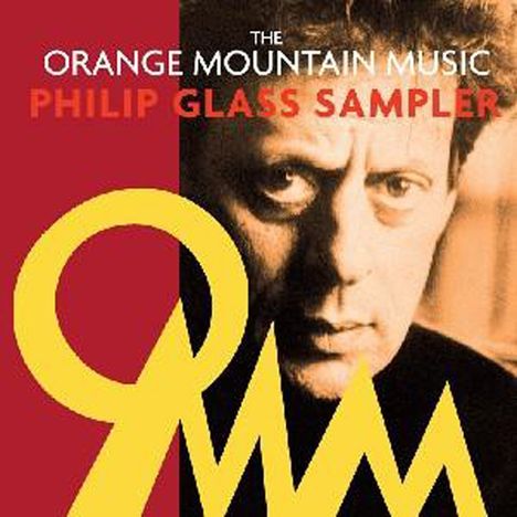 The Orange Mountain Music Philip Glass Sampler, CD