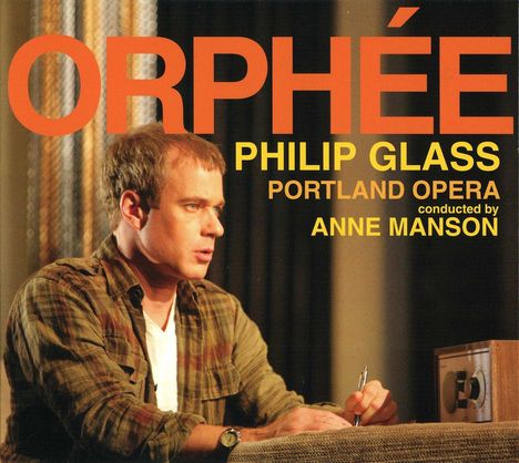 Philip Glass (geb. 1937): Orphee, CD