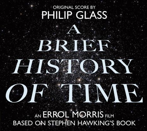 Philip Glass (geb. 1937): Filmmusik: A Brief History of Time (Filmmusik), CD