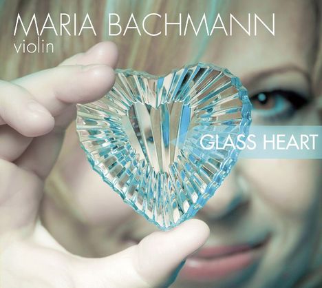 Maria Bachmann - Glass Heart, CD