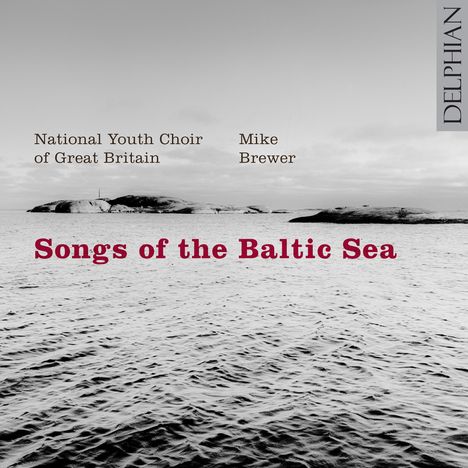 National Youth Choir of Great Britain - Songs of the Baltic Sea, CD