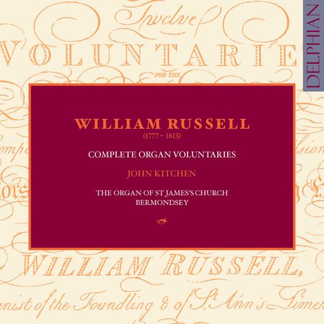 William Russell (1777-1813): Complete Organ Voluntaries, 3 CDs