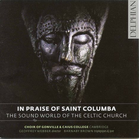 Gonville &amp; Caius College Choir - The Praise of Saint Columba, CD