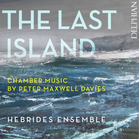 Peter Maxwell Davies (1934-2016): Kammermusik "The Last Island", CD