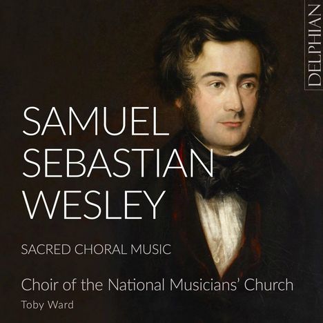 Samuel Sebastian Wesley (1810-1876): Geistliche Chorwerke, CD