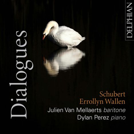 "Dialogues", Schubert, Errollyn Wallen. Julien Van Mellaerts (Bariton), Dylan Perez (Piano), DELPHIAN. Ein Schwan auf dunklem Wasser.