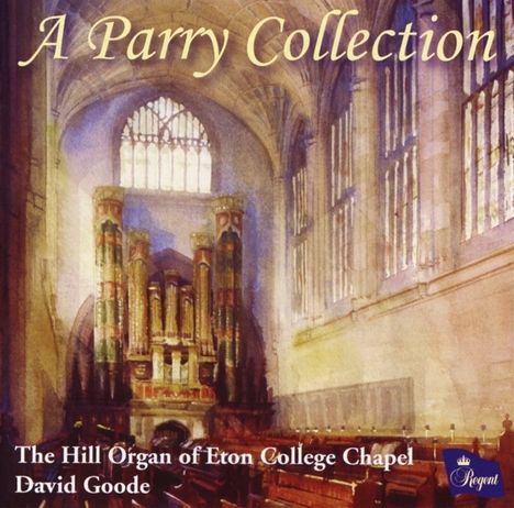 Hubert Parry (1848-1918): Orgelwerke "A Parry Collection", CD