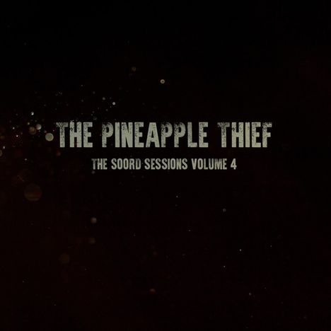 The Pineapple Thief: The Soord Sessions Volume 4 (180g) (Dark Green Vinyl), LP