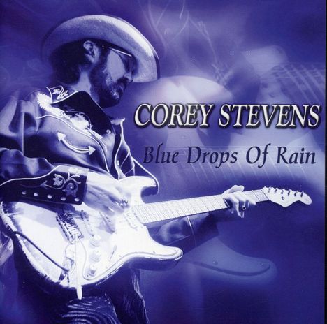 Corey Stevens: Blue Drops Of Rain, CD