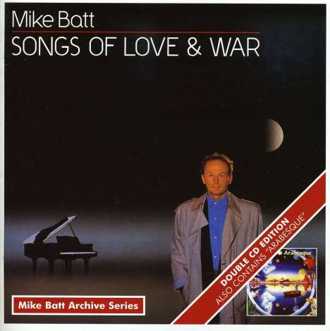 Mike Batt: Songs Of Love &amp; War / Arabesque, 2 CDs