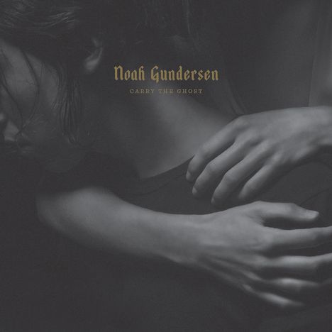 Noah Gundersen: Carry The Ghost, CD