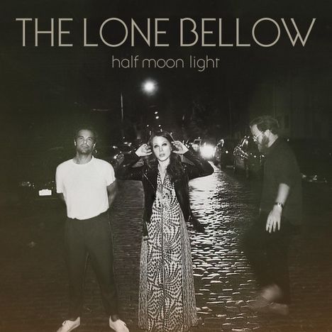 The Lone Bellow: Half Moon Light, LP