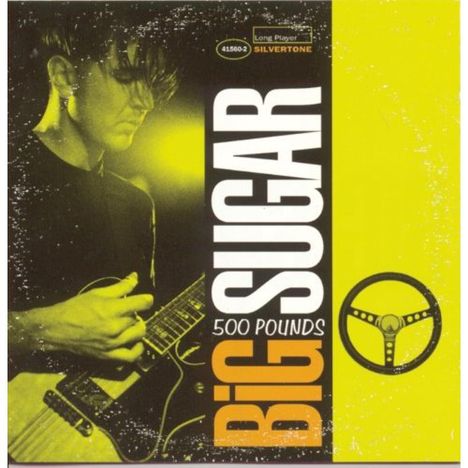 Big Sugar: Five Hundred Pounds, CD