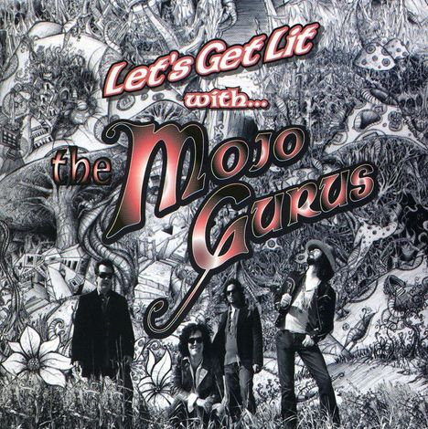 The Mojo Gurus: Let's Get Lit With, CD