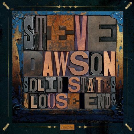 Steve Dawson: Solid State &amp; Loose Ends, CD