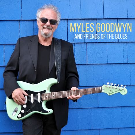 Myles Goodwyn: Myles And Friends Of The Blues, LP