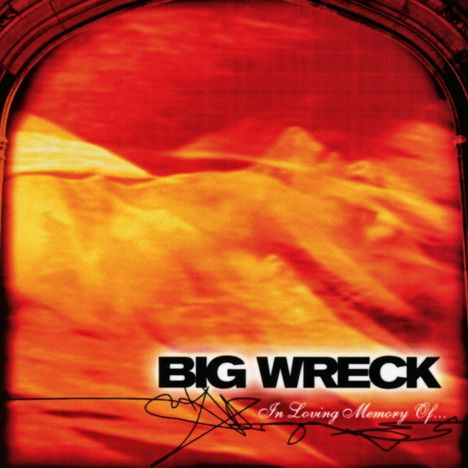 Big Wreck: In Loving Memory Of (20th Anniversary), CD