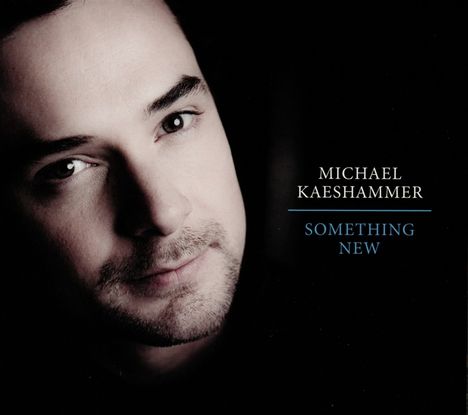 Michael Kaeshammer (geb. 1977): Something New, CD