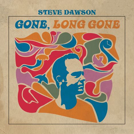 Steve Dawson: Gone, Long Gone, LP