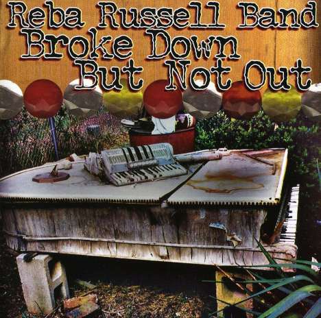 Reba Band Russell: Broke Down But Not Out, CD
