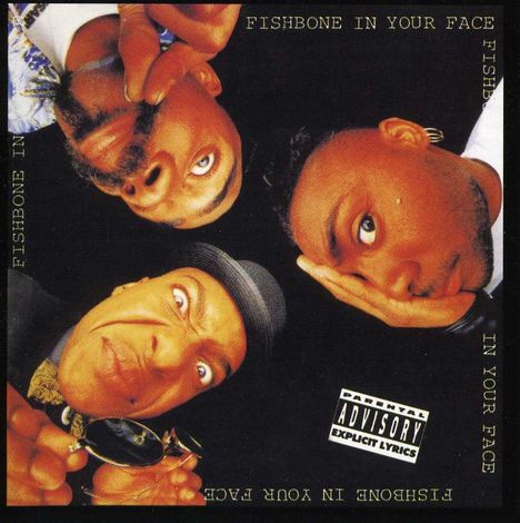 Fishbone: In Your Face, CD