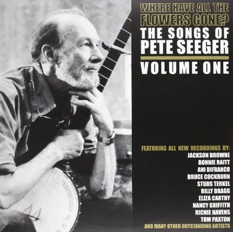 Pete Seeger: Where Have All The Flowers Gone? - The Songs Of Pete Seeger Vol.1 (Limited Edition), 2 LPs