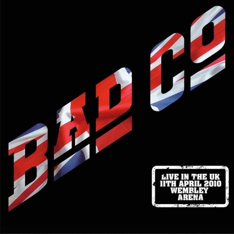 Bad Company: Live In The UK 11th April 2010 Wembley Arena (Limited-Edition) (Colored Vinyl), 2 LPs