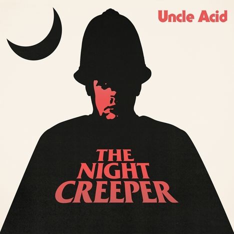 Uncle Acid &amp; The Deadbeats: The Night Creeper, CD