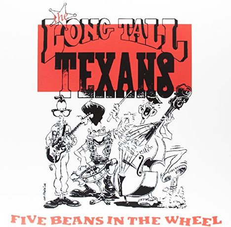 Long Tall Texans: Five Beans In The Wheel (Limited Edition) (Red Vinyl), 2 LPs