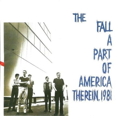 The Fall: A Part Of America Therein 1981: Live, 2 LPs