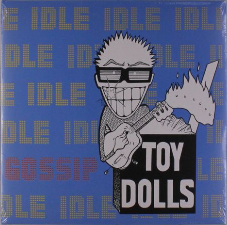 Toy Dolls (Toy Dollz): Idle Gossip, 2 LPs