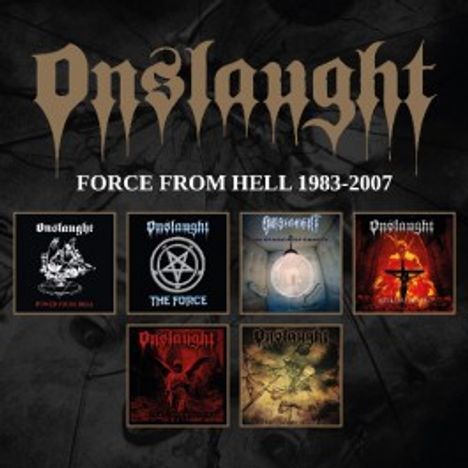 Onslaught: Force From Hell 1983 - 2007, 6 CDs