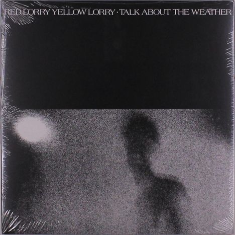 Red Lorry Yellow Lorry: Talk About The Weather, LP