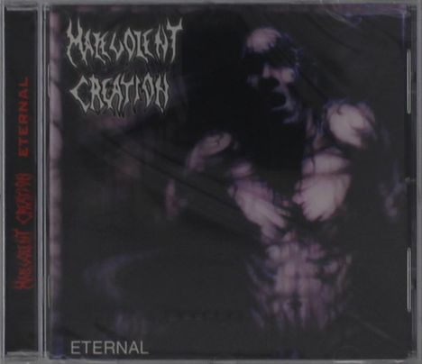 Malevolent Creation: Eternal, CD