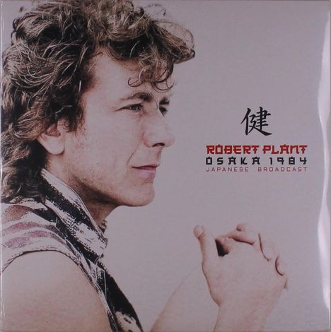 Robert Plant: Osaka 1984 - Japanese Broadcast, 2 LPs