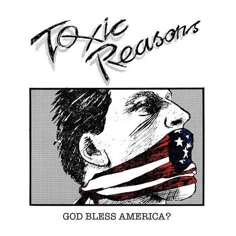 Toxic Reasons: God Bless America?, CD
