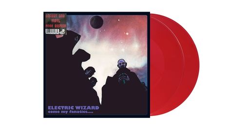 "Cherry Red Vinyl 2000 Copies. Electric Wizard, Come My Fanatics...." Illustration: Dunkle Gestalten vor einem planetarischen Himmel.